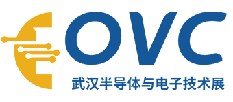 2025武漢國際半導體產業與電子技術博覽會（OVC）