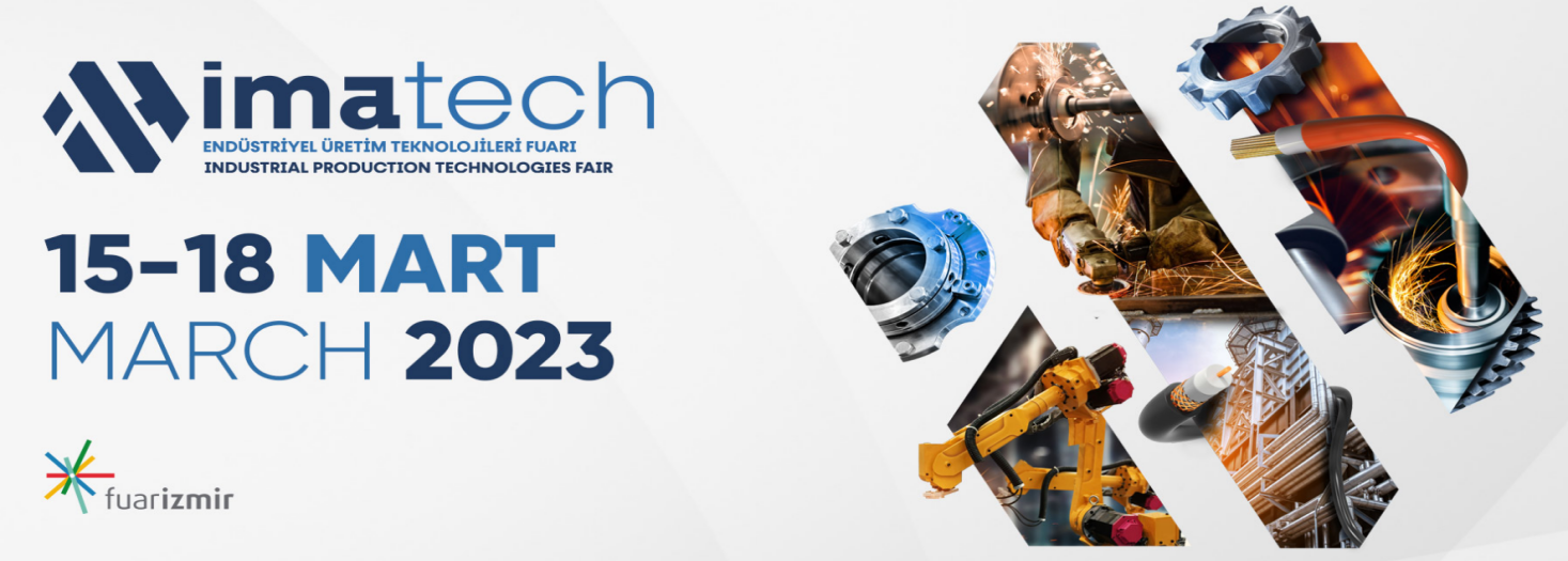 2023年3月土耳其金屬加工機械設備工業展覽會IMATECH