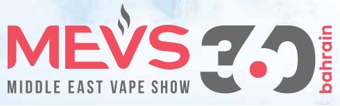 巴林麥納麥電子煙展覽會 MEVS Middle East Vape Show